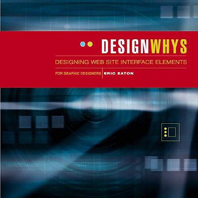 Designing Web Site Interface Elements - Eaton, Eric