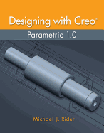 Designing with Creo Parametric
