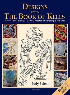 Designs from the Book of Kells - Balchin, Judy