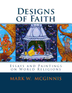 Designs of Faith: Essays and Paintings on World Religions