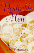 Desirable Men: How to Find Them - Fagan, Nancy, and Dr