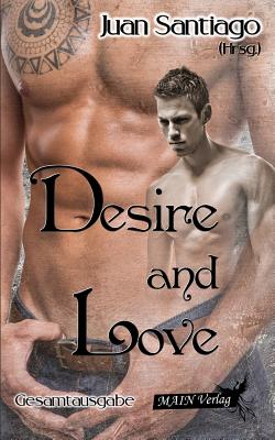 Desire and Love - Santiago, Juan, and Wartain, Cardon, and Blue, Celine