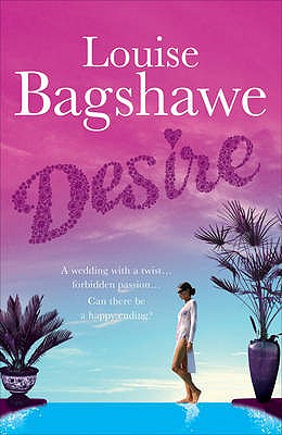 Desire - Bagshawe, Louise