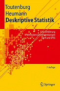 Deskriptive Statistik: Eine Einfhrung in Methoden Und Anwendungen Mit R Und SPSS