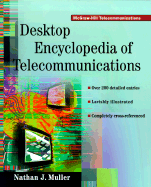 Desktop Encyclopedia of Telecommunications