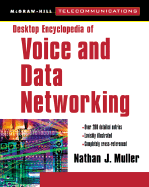 Desktop Encyclopedia of Voice and Data Networking