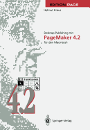 Desktop Publishing Mit PageMaker 4.2 Fr Den Macintosh