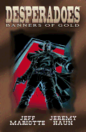 Desperadoes Banners of Gold