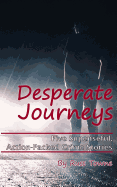 Desperate Journeys: Five Suspenseful, Action-Packed Crime Stories