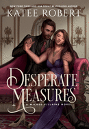 Desperate Measures: A Dark Fairy Tale Romance