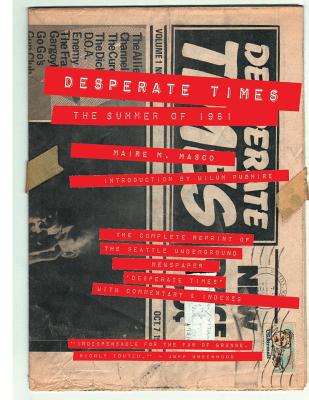 Desperate Times: The Summer of 1981 - Pugmire, Wilum (Introduction by), and Masco, Maire M
