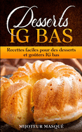 Desserts IG BAS: Recettes faciles pour des desserts et goters