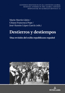 Destierros y destiempos: Una revisi?n del exilio republicano espaol