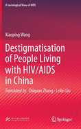 Destigmatisation of People Living with HIV/AIDS in China