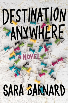 Destination Anywhere - Barnard, Sara