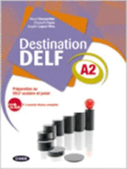 Destination DELF: Livre A2 + CD