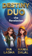 Destiny Duo: The Revelation