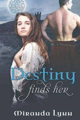 Destiny Finds Her - Lynn, Miranda