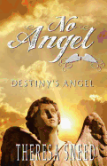 Destiny's Angel: No Angel Series