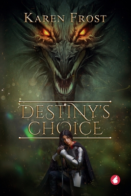 Destiny's Choice - Frost, Karen