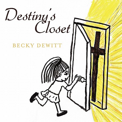 Destiny's Closet - DeWitt, Becky