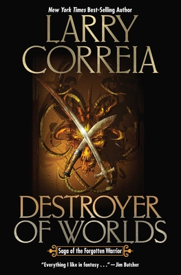Destroyer of Worlds - Correia, Larry
