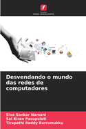 Desvendando o mundo das redes de computadores