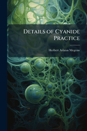 Details of Cyanide Practice