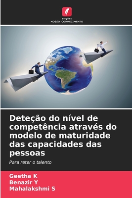 Dete??o do n?vel de compet?ncia atrav?s do modelo de maturidade das capacidades das pessoas - K, Geetha, and Y, Benazir, and S, Mahalakshmi