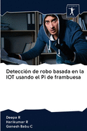 Detecci?n de robo basada en la IOT usando el Pi de frambuesa