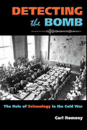 Detecting the Bomb: The Role of Seismology in the Cold War