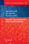 Detection and Identification of Rare Audio-visual Cues - Weinshall, Daphna (Editor), and Anemller, Jrn (Editor), and van Gool, Luc (Editor)