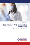 Detection of Anti-aspergillus Antibodies