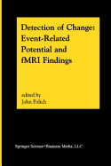 Detection of Change: Event-Related Potential and Fmri Findings