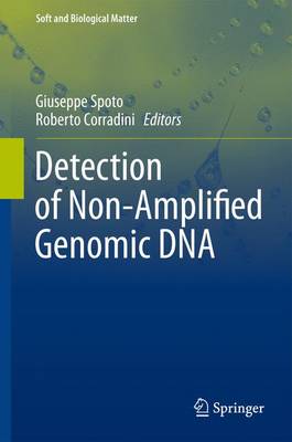 Detection of Non-Amplified Genomic DNA - Spoto, Giuseppe (Editor), and Corradini, Roberto (Editor)