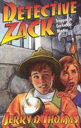 Detective Zack trapped in Darkmoor Manor - Thomas, Jerry D.