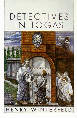 Detectives in Togas - Winterfeld, Henry, and Winston, Richard (Translated by), and Winston, Clara (Translated by)