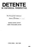 Detente in Historical Perspective: The First CUNY Conference on History and Politics