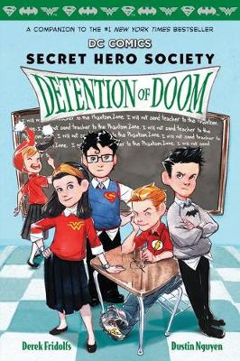 Detention of Doom (Dc Comics: Secret Hero Society #3) - Fridolfs, Derek