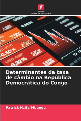 Determinantes da taxa de c?mbio na Repblica Democrtica do Congo - Nzita Mbungu, Patrick