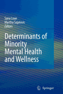 Determinants of Minority Mental Health and Wellness