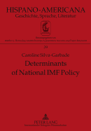 Determinants of National IMF Policy: A Case Study of Brazil and Argentina - Bernecker, Walther L (Editor), and Silva-Garbade, Caroline