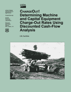 Determining Machine and Capital Equipment Charge-Out Rates Using Discounted Cash-Flow Analysis