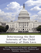 Determining the Best Interests of the Child: Summary of State Laws