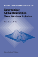 Deterministic Global Optimization: Theory, Methods and Applications