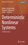 Deterministic Nonlinear Systems: A Short Course