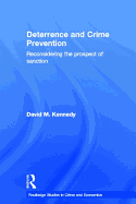 Deterrence and Crime Prevention: Reconsidering the Prospect of Sanction