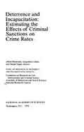 Deterrence and Incapacitation: Estimating the Effects of Criminal Sanctions on Crime Rates - Assembly Of Behavioral and Social Sciences