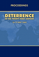 Deterrence in the Twenty-First Century: Conference Proceedings, London 18-19 May, 2009