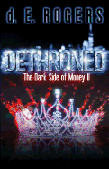 Dethroned: The Dark Side of Money II